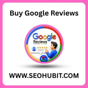 Buy Google Reviews